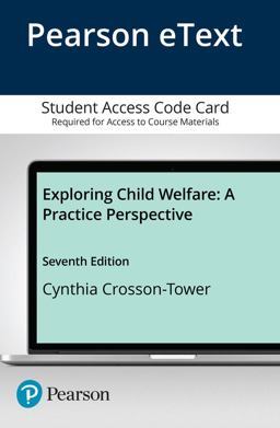 Exploring Child Welfare Enhanced Pearson Etext Access Card: A Practice Perspective  9780134523934 Front Cover
