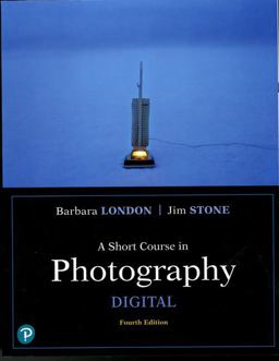 Short Course in Photography Digital 4th 9780134525815 Front Cover