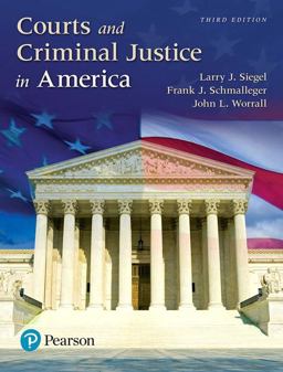 Courts and Criminal Justice in America 3rd 9780134526690 Front Cover