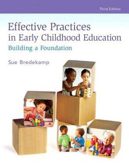 REVEL for Effective Practices in Early Childhood Education Building a Foundation with Video Analysis Tool -- Access Card Package 3rd 2016 9780134531663 Front Cover
