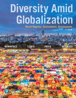 Diversity amid Globalization World Regions, Environment, Development [RENTAL EDITION] 7th 9780134539423 Front Cover