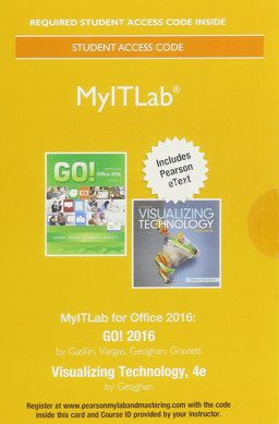 MyLab IT with Pearson EText -- Access Card -- for GO! 2016 with Visualizing Technology
