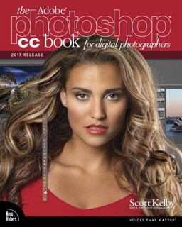 Adobe Photoshop CC Book for Digital Photographers, the (2017 Release)  9780134545110 Front Cover