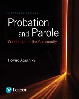 Probation and Parole: Corrections in the Community  9780134548616 Front Cover