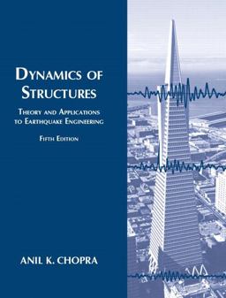 Dynamics of Structures: Theory and Applications to Earthquake Engineering  9780134555126 Front Cover