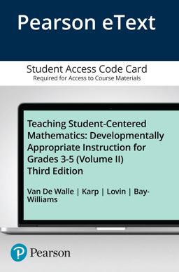 Teaching Student-centered Mathematics Enhanced Pearson Etext Access Card: Developmentally Appropriate Instruction for Grades 3-5  9780134556406 Front Cover