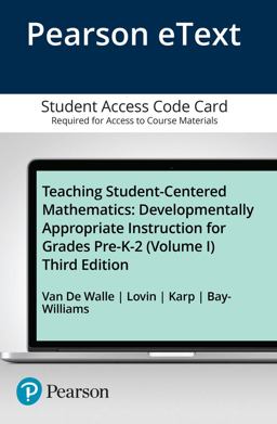 Teaching Student-centered Mathematics Enhanced Pearson Etext Access Card: Developmentally Appropriate Instruction for Grades Pre-k-2  9780134556451 Front Cover