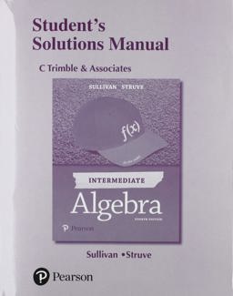 Student Solutions Manual for Intermediate Algebra