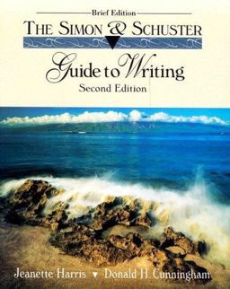 The Simon and Schuster Guide to Writing The Simon and Schuster Guide to Writing