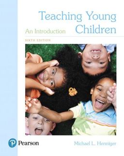 Teaching Young Children: An Introduction  9780134569994 Front Cover