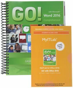 GO! with Microsoft Word 2016 Comprehensive; MyITLab with Pearson EText -- Access Card -- for GO! with Office 2016