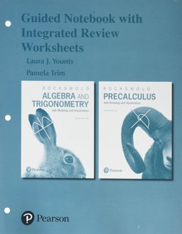 Guided Notebook with Integrated Review Worksheets for Algebra and Trigonometry with Modeling and Visualization and Precalculus with Modeling and Visualization