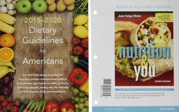 Nutrition and You, Books a la Carte Edition; MasteringNutrition Plus MyDietAnalysis with Pearson EText -- ValuePack Access Card -- for Nutrition and You; 2015 Dietary Guidelines Update