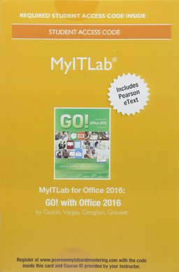 MyITLab with Pearson EText -- Access Card -- for GO! with Office 2016; Office 2016 Home 180-Day Trial