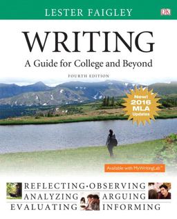 Writing A Guide for College and Beyond, MLA Update Edition 4th 9780134586359 Front Cover