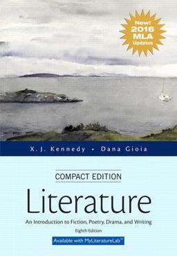 Literature An Introduction to Fiction, Poetry, Drama, and Writing, Compact Edition, MLA Update Edition 8th 9780134586458 Front Cover