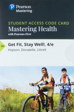 MasteringHealth with Pearson EText -- Standalone Access Card -- for Get Fit, Stay Well!