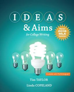 IDEAS and Aims for College Writing, MLA Update Edition  9780134590899 Front Cover