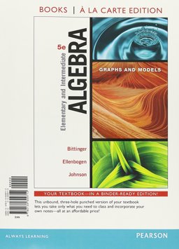 Elementary and Intermediate Algebra Graphs and Models, Books a la Carte Edition Plus MyMathLab -- Access Card Package 5th 9780134592978 Front Cover