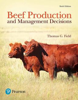 Beef Production and Management Decisions 6th 9780134602691 Front Cover