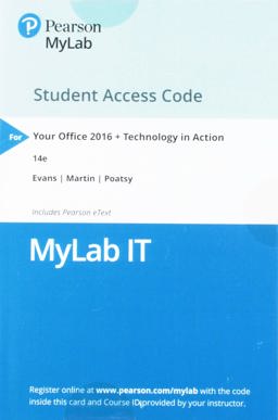 MyLab IT with Pearson EText -- Access Card -- for Your Office 2016 with Technology in Action