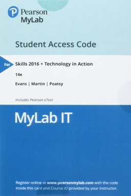 MyLab IT with Pearson EText -- Access Card -- for Skills 2016 W/Technology in Action 14e