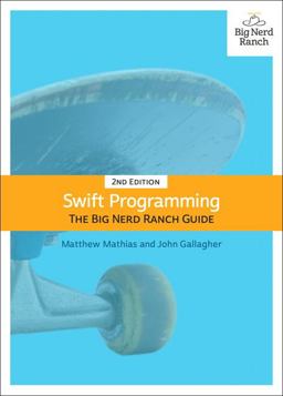 Swift Programming The Big Nerd Ranch Guide 2nd 9780134610610 Front Cover