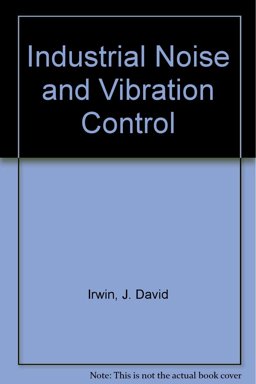 Industrial Noise and Vibration Control