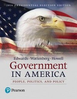 Government in America People, Politics, and Policy  9780134627533 Front Cover