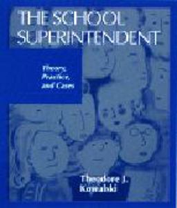 School Superintendent Theory, Practice and Cases  9780134629537 Front Cover