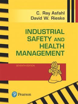 Industrial Safety and Health Management 7th 9780134630564 Front Cover