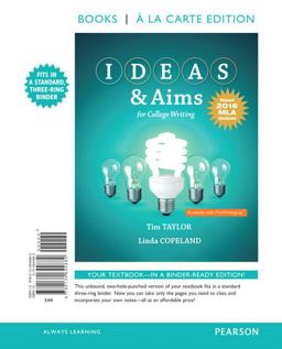 IDEAS and Aims for College Writing, Books a la Carte Edition, MLA Update 1st 2016 9780134644882 Front Cover