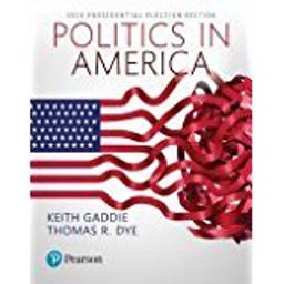 Politics in America, 2016 Presidential Election Edition -- Books a la Carte Politics in America, 2016 Presidential Election Edition -- Books a la Carte