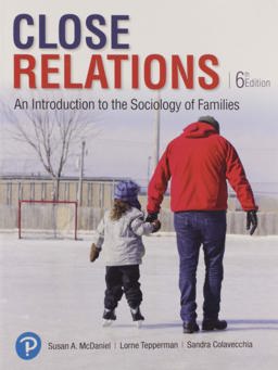 Close Relations An Introduction to the Sociology of Families 6th 9780134652290 Front Cover