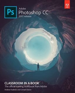 Adobe Photoshop Cc Classroom in a Book:  9780134663456 Front Cover