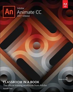 Adobe Animate CC Classroom in a Book (2017 Release)  9780134665238 Front Cover