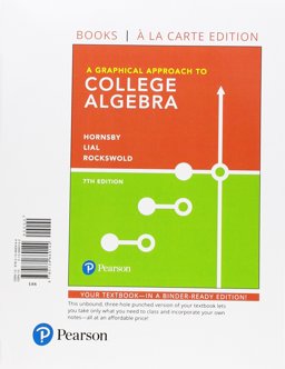 GRAPHICAL APPR.TO COLLEGE ALG.(LOOSE)  9780134669144 Front Cover