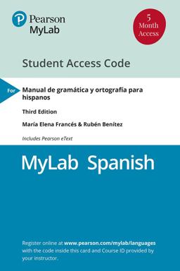 MyLab Spanish with Pearson EText -- Access Card -- for Manual de Gramï¿½tica y Ortografï¿½a para Hispanos (One Semester) 3rd 9780134676531 Front Cover