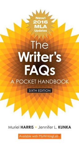 The Writer's Faqs: A Pocket Handbook, Mla Update 6th 9780134678849 Front Cover