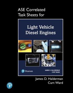 ASE Correlated Task Sheets for Light Vehicle Diesel Engines ASE Correlated Task Sheets for Light Vehicle Diesel Engines