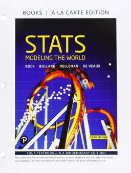 Stats Modeling the World, Books a la Carte Edition 5th 9780134688046 Front Cover