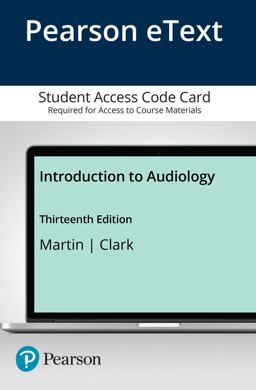 Introduction to Audiology -- Enhanced Pearson EText