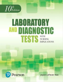 Laboratory and Diagnostic Tests with Nursing Implications 10th 9780134704463 Front Cover