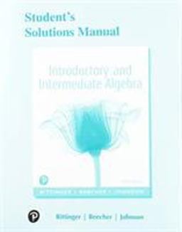 Student Solutions Manual for Introductory and Intermediate Algebra