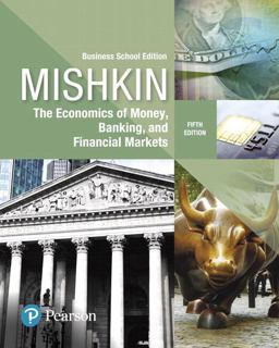 Economics of Money, Banking and Financial Markets, the, Business School Edition -- Mylab Economics with Pearson EText Access Code