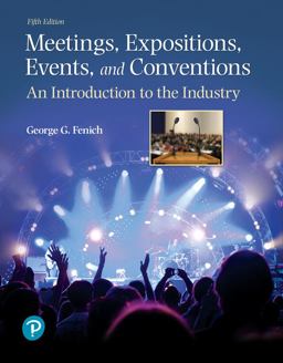 Meetings, Expositions, Events, and Conventions: An Introduction to the Industry  9780134735900 Front Cover