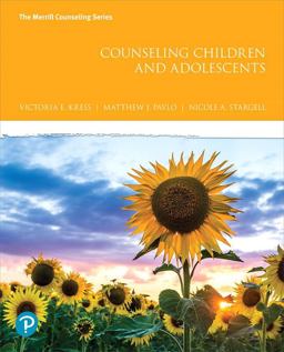 Counseling Children and Adolescents  9780134745138 Front Cover