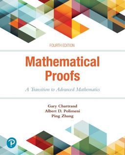 Mathematical Proofs: A Transition to Advanced Mathematics  9780134746753 Front Cover