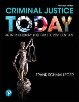Criminal Justice Today An Introductory Text for the 21st Century 15th 9780134749754 Front Cover