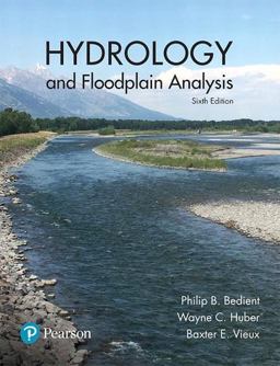 Hydrology and Floodplain Analysis:  9780134751979 Front Cover